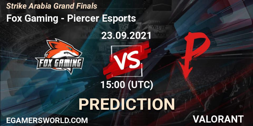 Prognoza Fox Gaming - Piercer Esports. 23.09.2021 at 17:00, VALORANT, Strike Arabia Grand Finals