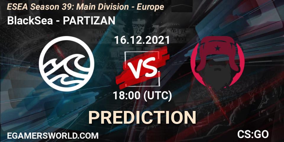 Prognoza BlackSea - PARTIZAN. 16.12.2021 at 18:00, Counter-Strike (CS2), ESEA Season 39: Main Division - Europe