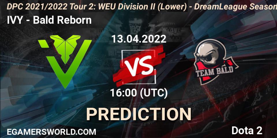 Prognoza IVY - Bald Reborn. 13.04.22, Dota 2, DPC 2021/2022 Tour 2: WEU Division II (Lower) - DreamLeague Season 17