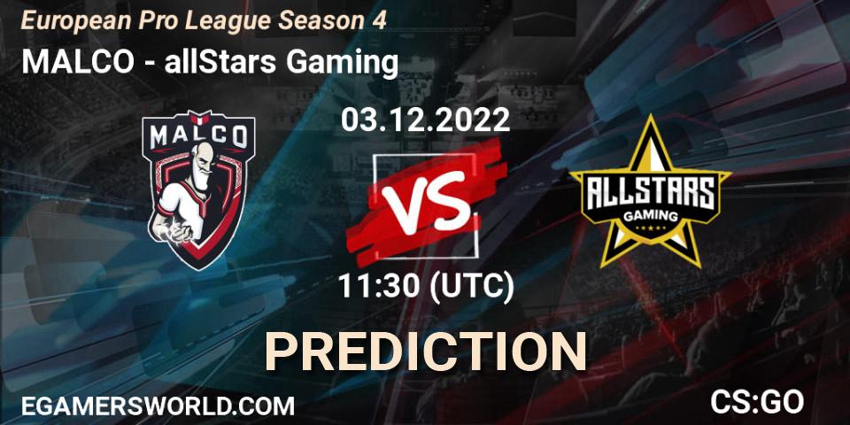 Prognoza MALCO - allStars Gaming. 03.12.22, CS2 (CS:GO), European Pro League Season 4