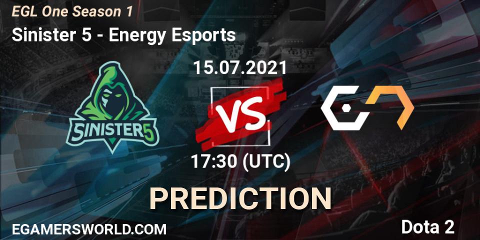 Prognoza Sinister 5 - Energy Esports. 15.07.2021 at 17:33, Dota 2, EGL One Season 1