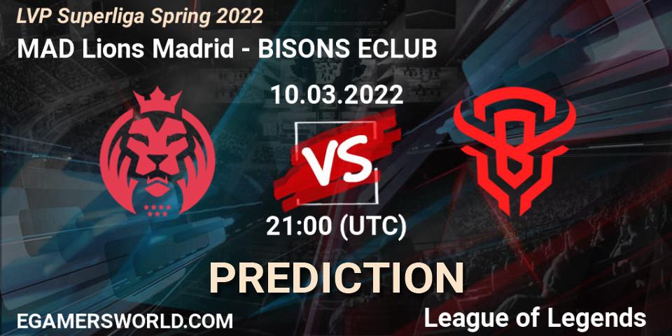 Prognoza MAD Lions Madrid - BISONS ECLUB. 10.03.2022 at 18:00, LoL, LVP Superliga Spring 2022