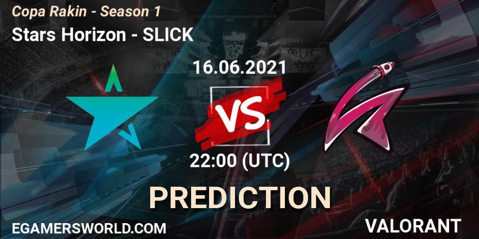 Prognoza Stars Horizon - SLICK. 16.06.2021 at 22:00, VALORANT, Copa Rakin - Season 1