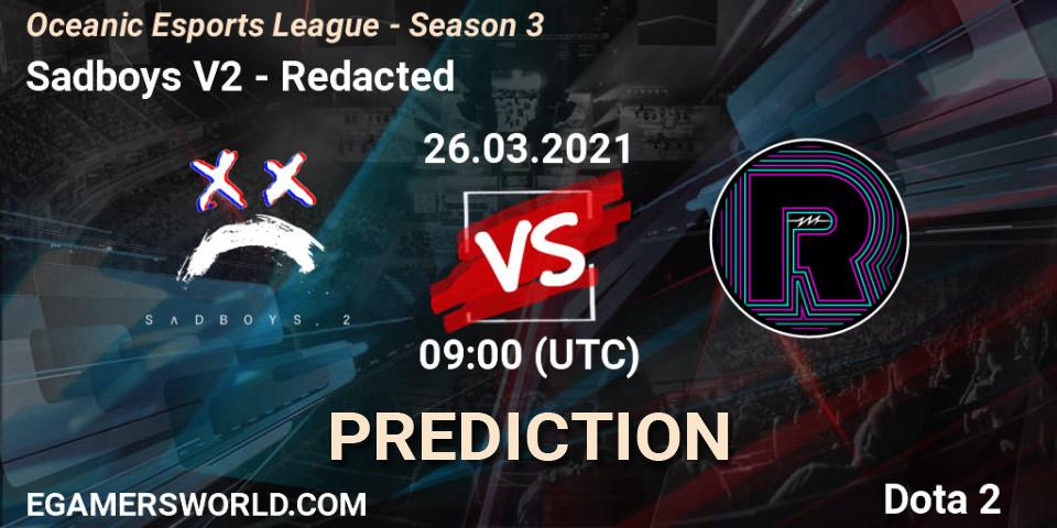 Prognoza Sadboys V2 - Redacted. 27.03.2021 at 09:16, Dota 2, Oceanic Esports League - Season 3