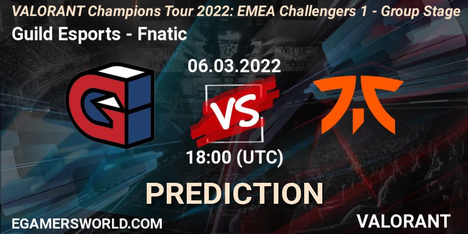 Prognoza Guild Esports - Fnatic. 16.03.2022 at 17:30, VALORANT, VCT 2022: EMEA Challengers 1 - Group Stage
