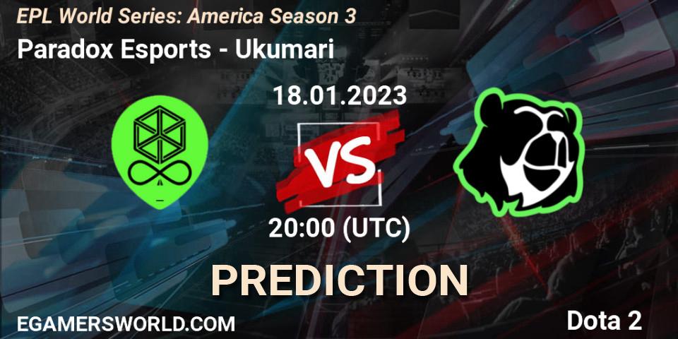 Prognoza Paradox Esports - Ukumari. 18.01.23, Dota 2, EPL World Series: America Season 3