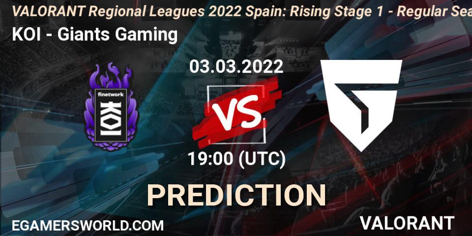 Prognoza KOI - Giants Gaming. 03.03.22, VALORANT, VALORANT Regional Leagues 2022 Spain: Rising Stage 1 - Regular Season