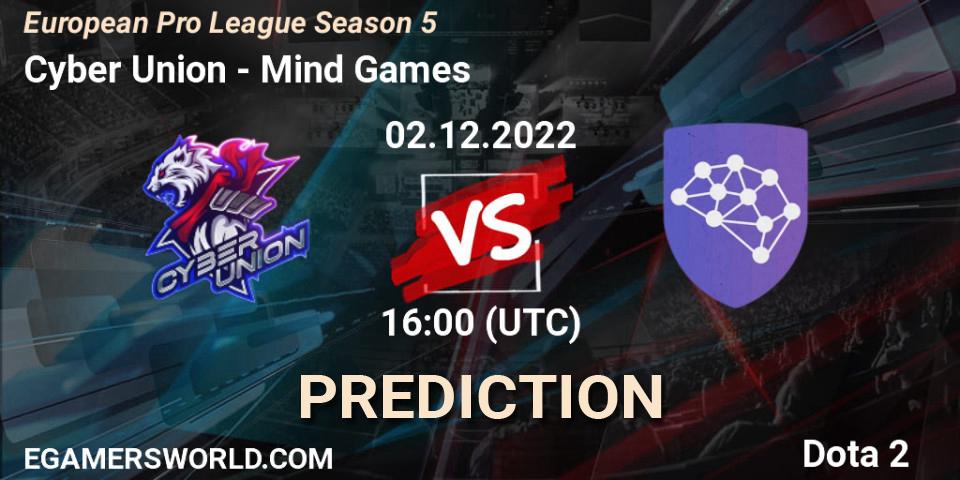 Prognoza Cyber Union - Mind Games. 02.12.22, Dota 2, European Pro League Season 5