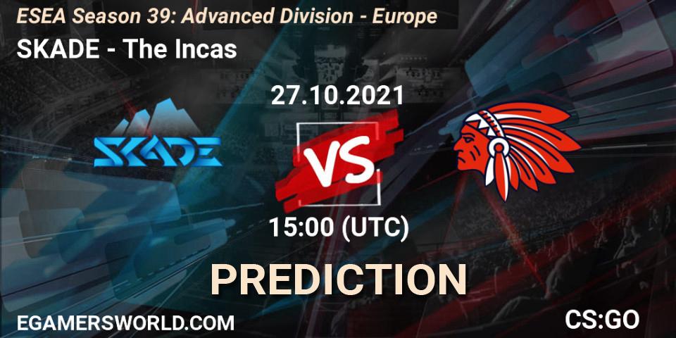 Prognoza SKADE - The Incas. 27.10.2021 at 15:00, Counter-Strike (CS2), ESEA Season 39: Advanced Division - Europe