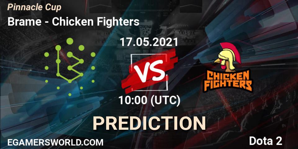 Prognoza Brame - Chicken Fighters. 17.05.2021 at 10:01, Dota 2, Pinnacle Cup 2021 Dota 2