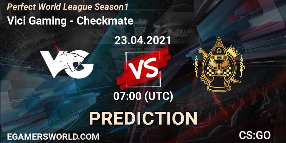 Prognoza Vici Gaming - Checkmate. 23.04.2021 at 07:00, Counter-Strike (CS2), Perfect World League Season 1