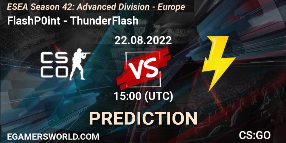 Prognoza FlashP0int - ThunderFlash. 22.08.2022 at 15:00, Counter-Strike (CS2), ESEA Season 42: Advanced Division - Europe