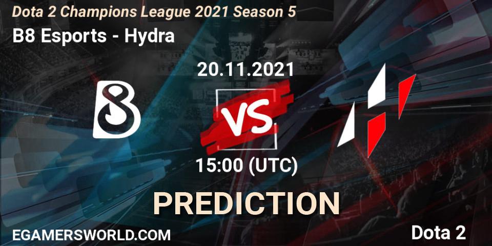 Prognoza B8 Esports - Hydra. 20.11.2021 at 15:24, Dota 2, Dota 2 Champions League 2021 Season 5