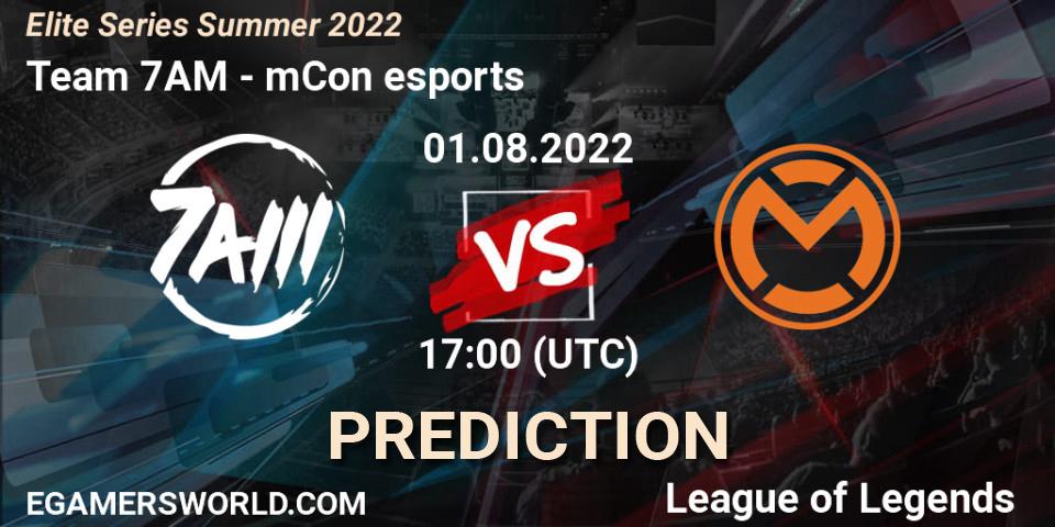 Prognoza Team 7AM - mCon esports. 01.08.2022 at 17:00, LoL, Elite Series Summer 2022