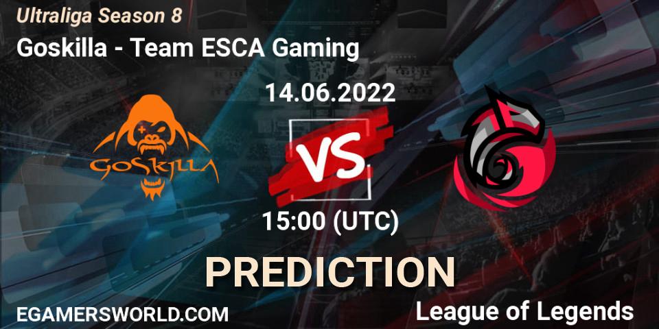 Prognoza Goskilla - Team ESCA Gaming. 14.06.2022 at 15:00, LoL, Ultraliga Season 8