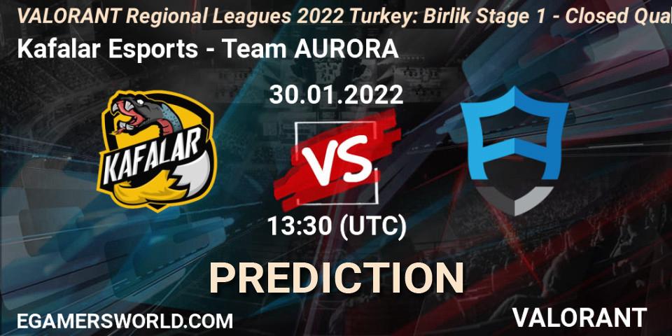 Prognoza Kafalar Esports - Team AURORA. 30.01.2022 at 14:30, VALORANT, VALORANT Regional Leagues 2022 Turkey: Birlik Stage 1 - Closed Qualifier