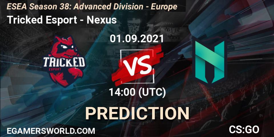 Prognoza Tricked Esport - Nexus. 01.09.2021 at 14:00, Counter-Strike (CS2), ESEA Season 38: Advanced Division - Europe