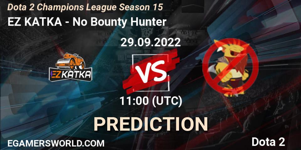 Prognoza EZ KATKA - No Bounty Hunter. 29.09.22, Dota 2, Dota 2 Champions League Season 15
