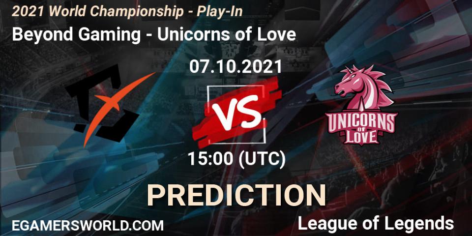Prognoza Beyond Gaming - Unicorns of Love. 07.10.21, LoL, 2021 World Championship - Play-In