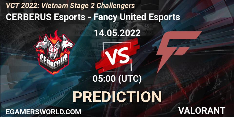 Prognoza CERBERUS Esports - Fancy United Esports. 14.05.2022 at 05:00, VALORANT, VCT 2022: Vietnam Stage 2 Challengers