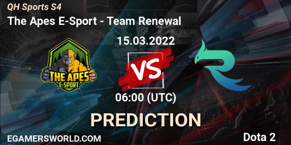 Prognoza The Apes E-Sport - Team Renewal. 15.03.2022 at 07:55, Dota 2, QH Sports S4