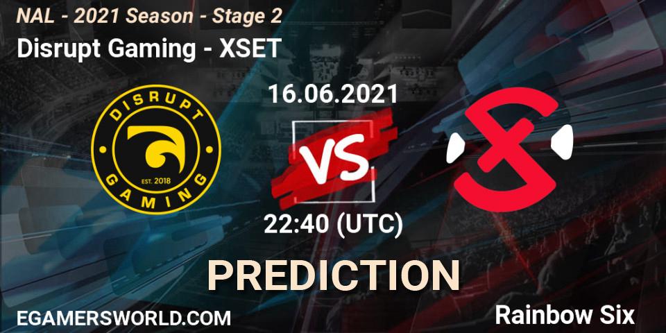Prognoza Disrupt Gaming - XSET. 16.06.2021 at 22:40, Rainbow Six, NAL - 2021 Season - Stage 2
