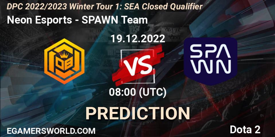 Prognoza Neon Esports - SPAWN Team. 19.12.2022 at 08:39, Dota 2, DPC 2022/2023 Winter Tour 1: SEA Closed Qualifier