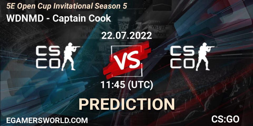 Prognoza WDNMD - Captain Cook. 22.07.2022 at 11:45, Counter-Strike (CS2), 5E Open Cup Invitational Season 5