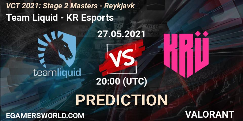 Prognoza Team Liquid - KRÜ Esports. 27.05.2021 at 21:00, VALORANT, VCT 2021: Stage 2 Masters - Reykjavík