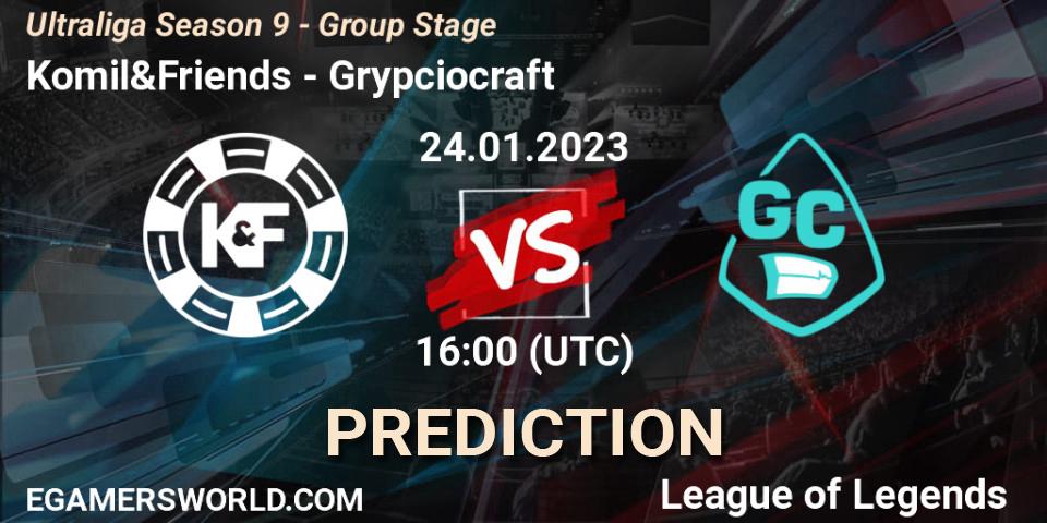 Prognoza Komil&Friends - Grypciocraft. 24.01.2023 at 16:00, LoL, Ultraliga Season 9 - Group Stage