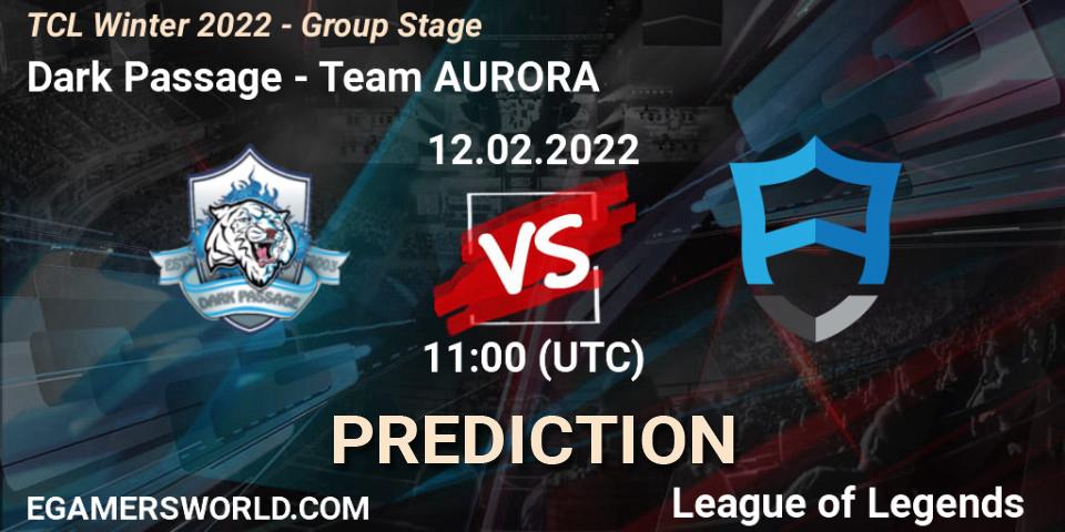 Prognoza Dark Passage - Team AURORA. 12.02.2022 at 11:00, LoL, TCL Winter 2022 - Group Stage
