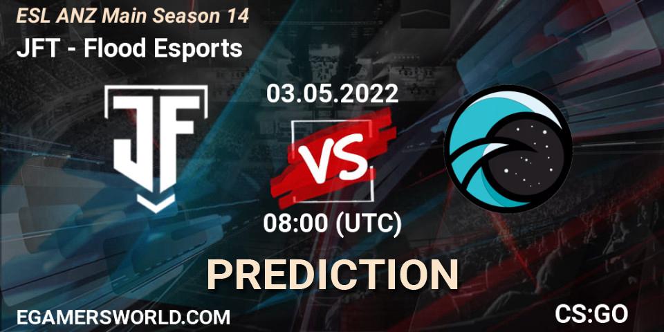 Prognoza JFT - Flood Esports. 03.05.2022 at 08:00, Counter-Strike (CS2), ESL ANZ Main Season 14