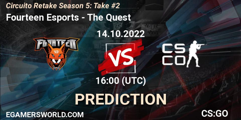 Prognoza Fourteen Esports - The Quest. 14.10.2022 at 16:00, Counter-Strike (CS2), Circuito Retake Season 5: Take #2