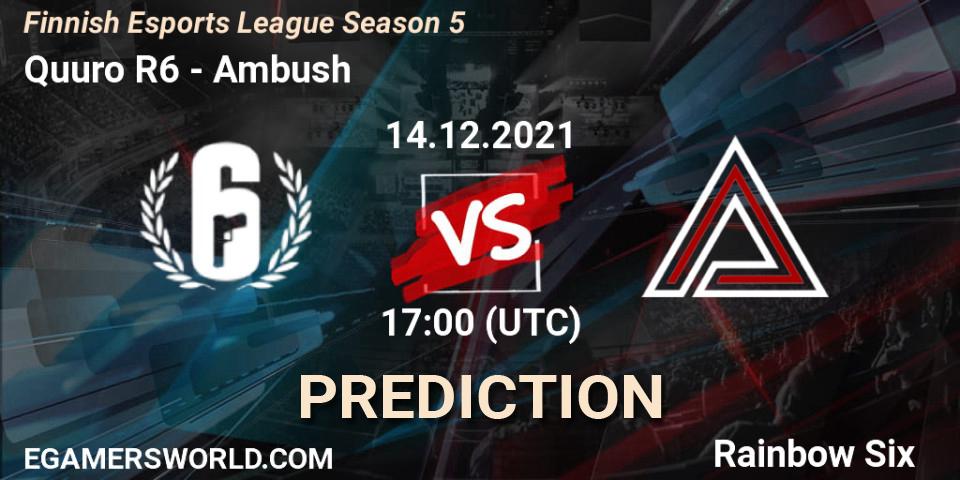 Prognoza Quuro R6 - Ambush. 14.12.2021 at 17:00, Rainbow Six, Finnish Esports League Season 5