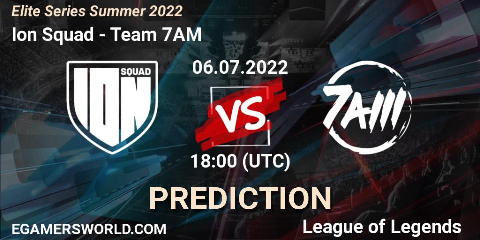 Prognoza Ion Squad - Team 7AM. 06.07.2022 at 18:00, LoL, Elite Series Summer 2022