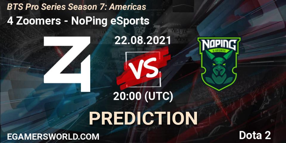 Prognoza 4 Zoomers - NoPing eSports. 22.08.2021 at 20:01, Dota 2, BTS Pro Series Season 7: Americas
