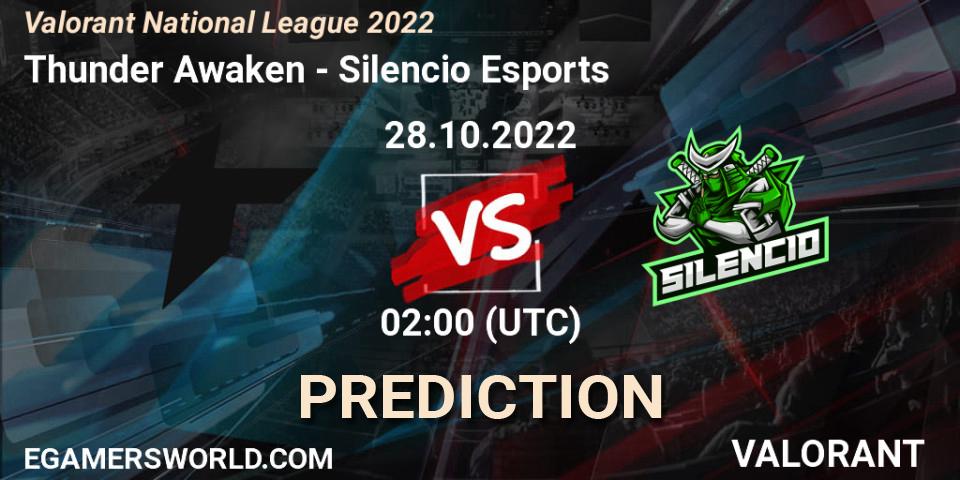 Prognoza Thunder Awaken - Silencio Esports. 28.10.22, VALORANT, Valorant National League 2022