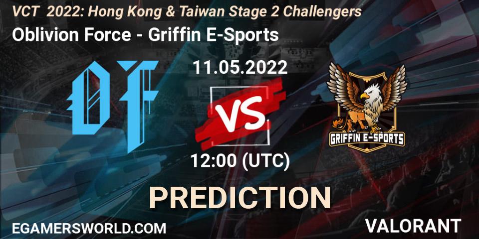 Prognoza Oblivion Force - Griffin E-Sports. 11.05.2022 at 13:30, VALORANT, VCT 2022: Hong Kong & Taiwan Stage 2 Challengers