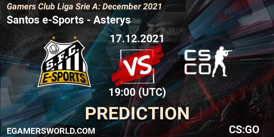 Prognoza Santos e-Sports - Asterys Gaming. 17.12.21, CS2 (CS:GO), Gamers Club Liga Série A: December 2021