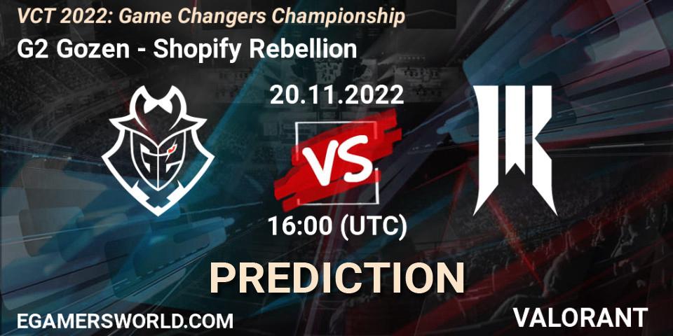 Prognoza G2 Gozen - Shopify Rebellion. 20.11.2022 at 16:15, VALORANT, VCT 2022: Game Changers Championship