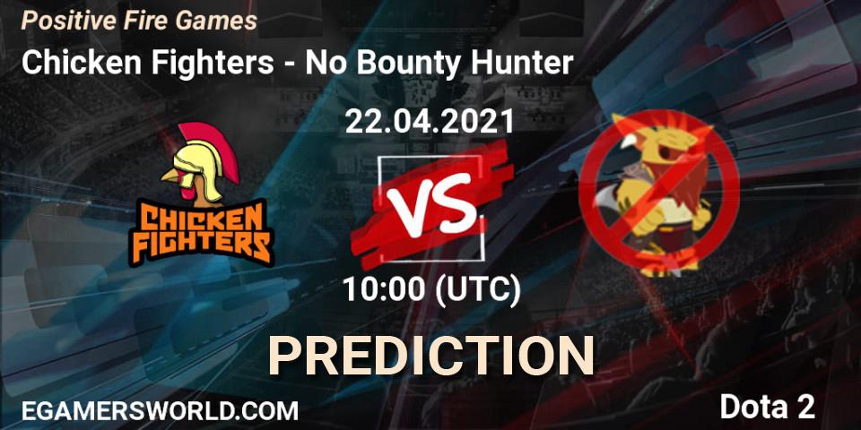 Prognoza Chicken Fighters - No Bounty Hunter. 22.04.2021 at 10:03, Dota 2, Positive Fire Games