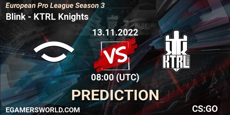 Prognoza Blink - KTRL Knights. 14.11.22, CS2 (CS:GO), European Pro League Season 3