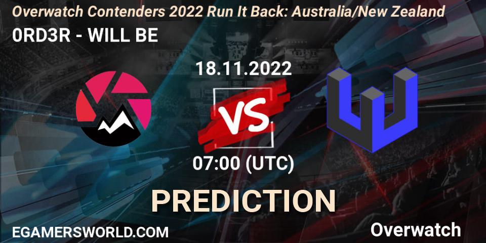 Prognoza 0RD3R - WILL BE. 18.11.2022 at 07:00, Overwatch, Overwatch Contenders 2022 - Australia/New Zealand - November