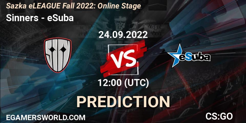 Prognoza Sinners - eSuba. 24.09.2022 at 12:00, Counter-Strike (CS2), Sazka eLEAGUE Fall 2022: Online Stage