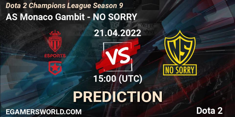 Prognoza AS Monaco Gambit - NO SORRY. 21.04.22, Dota 2, Dota 2 Champions League Season 9