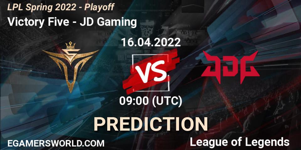 Prognoza Victory Five - JD Gaming. 16.04.2022 at 09:00, LoL, LPL Spring 2022 - Playoff