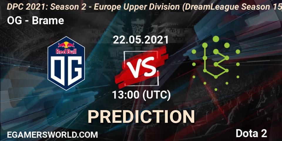 Prognoza OG - Brame. 22.05.2021 at 12:56, Dota 2, DPC 2021: Season 2 - Europe Upper Division (DreamLeague Season 15)