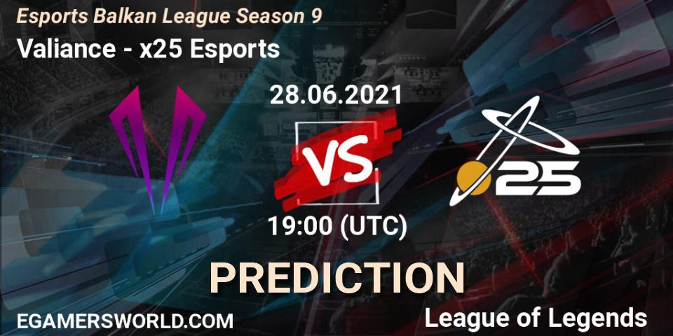Prognoza Valiance - x25 Esports. 28.06.2021 at 19:00, LoL, Esports Balkan League Season 9