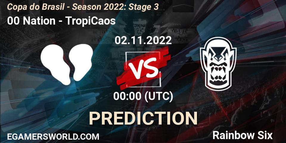 Prognoza 00 Nation - TropiCaos. 02.11.22, Rainbow Six, Copa do Brasil - Season 2022: Stage 3