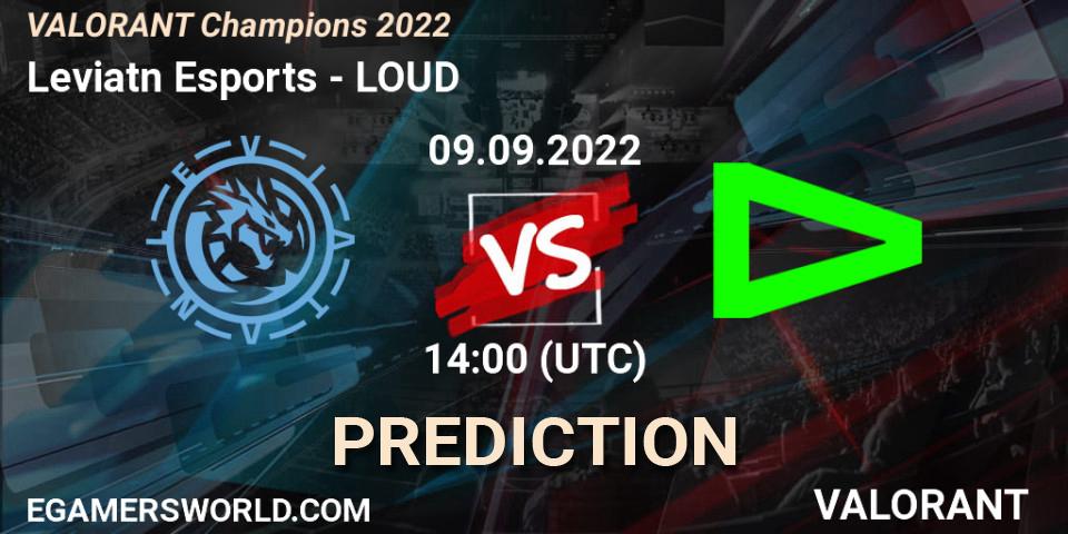 Prognoza Leviatán Esports - LOUD. 09.09.2022 at 14:15, VALORANT, VALORANT Champions 2022